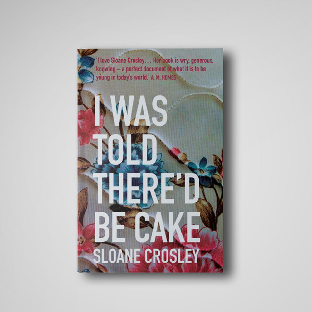 Sinabihan ako na magkakaroon ng cake, Sloane Crosley